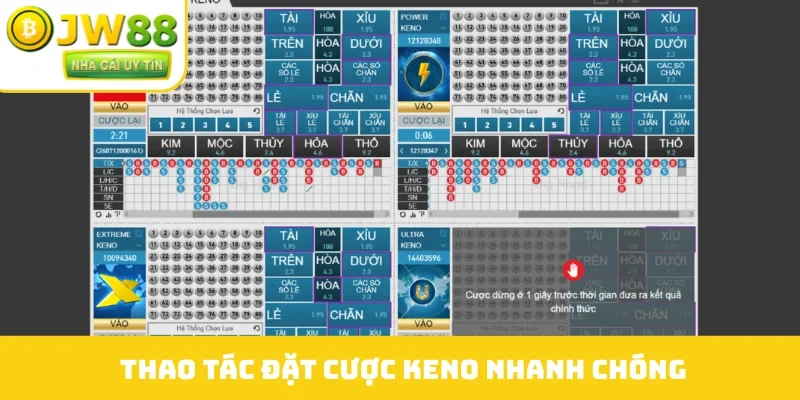Thao tác đặt cược Keno nhanh chóng